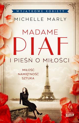 MADAME PIAF I PIEŚŃ O MIŁOŚCI