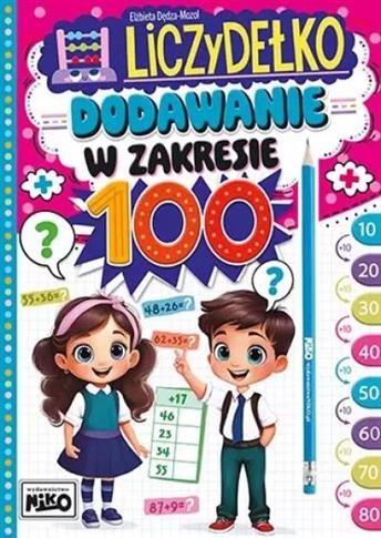 DODAWANIE W ZAKRESIE 100. LICZYDEŁKO