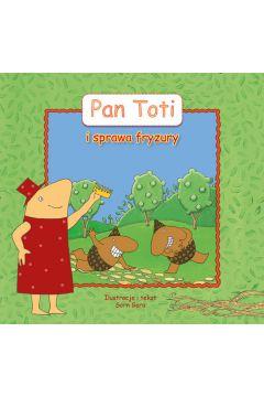 Pan Toti i sprawa fryzury
