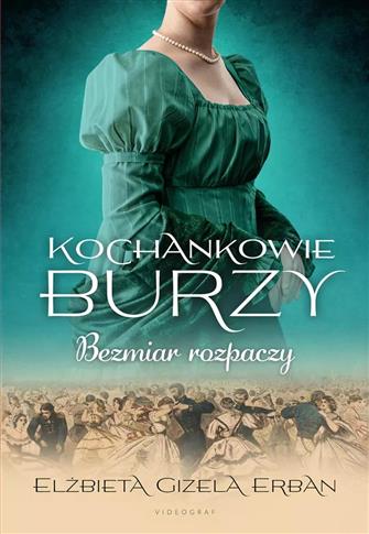 Kochankowie Burzy. 10. Kochankowie Burzy. Tom 10: