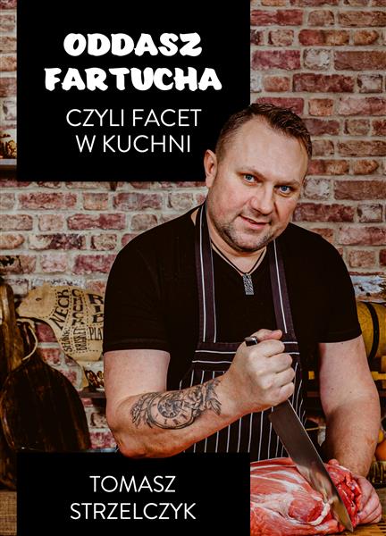 ODDASZ FARTUCHA CZYLI FACET W KUCHNI