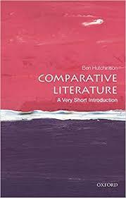 COMPARATIVE LITERATURE: A VERY SHORT INTRODUCTION