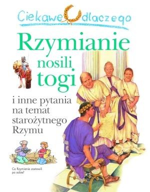 CIEKAWE DLACZEGO RZYMIANIE NOSILI TOGI  BR FK