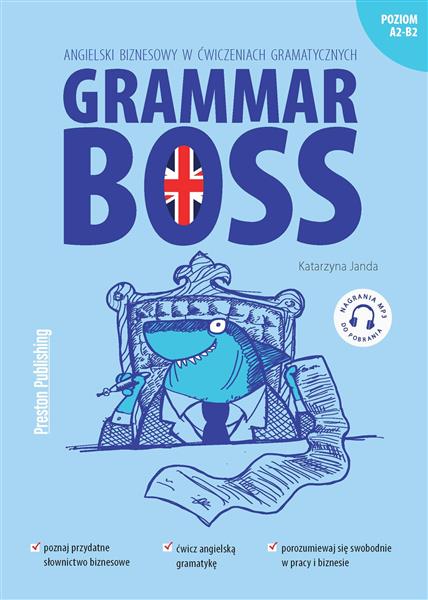 GRAMMAR BOSS. ANGIELSKI BIZNESOWY W ĆWICZENIACH GR