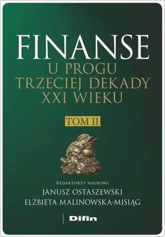 FINANSE U PROGU TRZECIEJ DEKADY XXI WIEKU. TOM 2