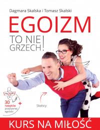 KURS NA MIŁOŚĆ EGOIZM TO NIE GRZECH