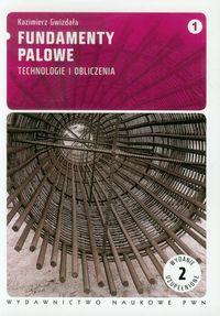 Fundamenty palowe. Tom 1