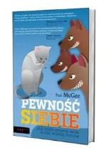 Pewność siebie. Jak mała zmiana może zrobić wielką