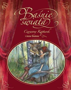BAŚNIE ŚWIATA CZERWONY KAPTUREK
