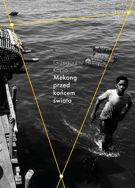 MEKONG PRZED KOŃCEM ŚWIATA