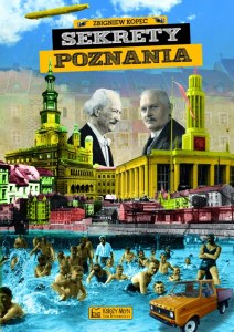 Sekrety Poznania. Sekrety