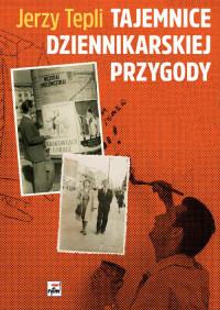 TAJEMNICE DZIENNIKARSKIEJ PRZYGODY