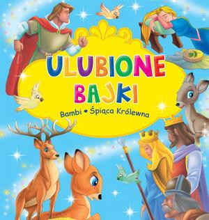 ULUBIONE BAJKI. BAMBI I ŚPIĄCA KRÓLEWNA