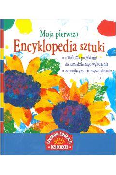 MOJA PIERWSZA ENCYKLOPEDNIA SZTUKI
