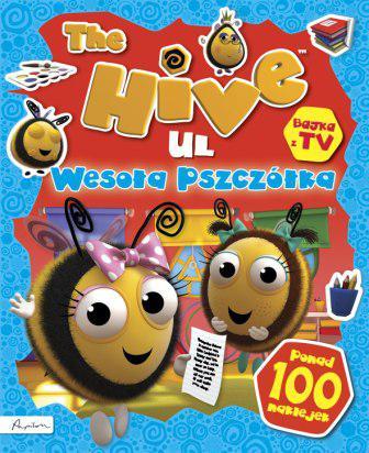 THE HIVE. UL. WESOŁA PSZCZÓŁKA. KSIĄŻKA Z NAKLEJKA