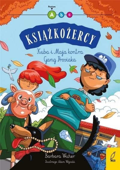 KSIĄŻKOŻERCY. KUBA I MAJA KONTRA GANG PROSIAKA