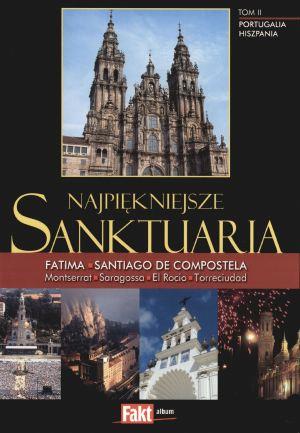 Najpiękniejsze sanktuaria. Portugalia, Hiszpania.