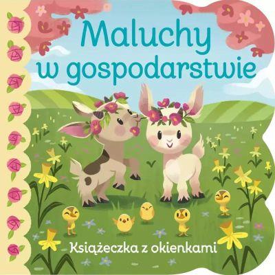 MALUCHY W GOSPODARSTWIE. KSIĄŻECZKA Z OKIENKAMI