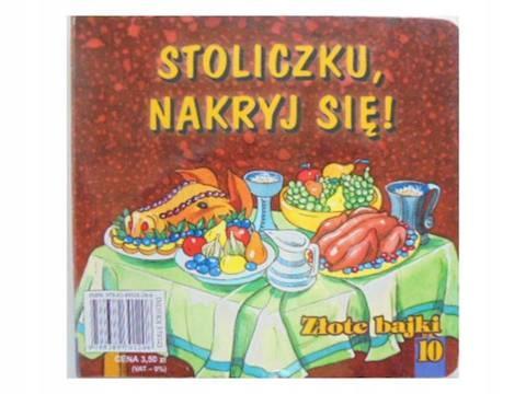 Stoliczku nakryj się! Złote bajki 10