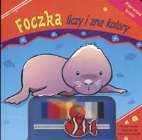 Foczka liczy i zna kolory. Pierwsze kroki