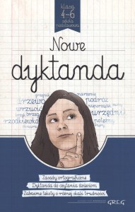 Nowe dyktanda. Klasa 4-6 Szkoła podstawowa