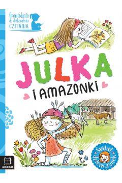 OPOWIADANIA DO DOSKONALENIA CZYTANIA. JULKA I AMAZ