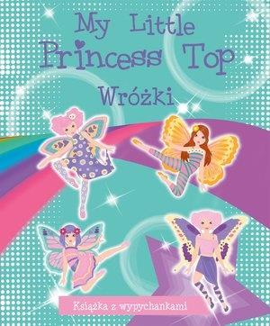 MY LITTLE PRINCESS TOP. WRÓŻKI