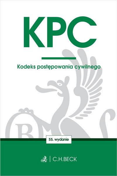 KPC. KODEKS POSTĘPOWANIA CYWILNEGO