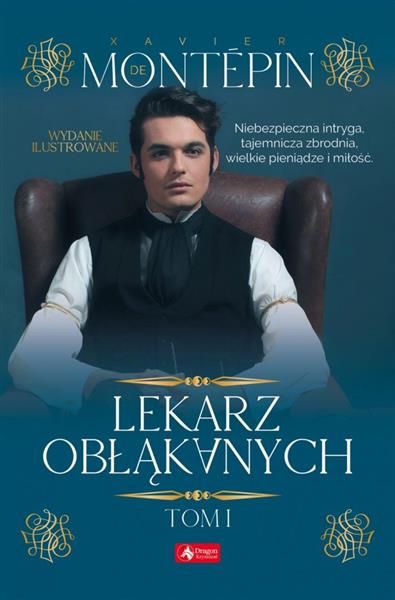 LEKARZ OBŁĄKANYCH. TOM I