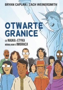 Otwarte granice. Co nauka i etyka mówią nam o imigracji