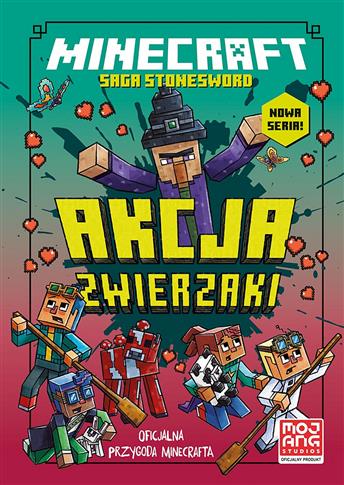Minecraft. Saga Stonesword. Tom 3. Akcja zwierzaki