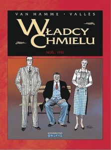 Noël, 1932. Władcy Chmielu. Tom 4