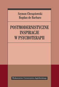 Postmodernistyczne inspiracje w psychoterapii