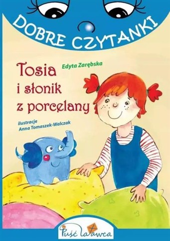 DOBRE CZYTANKI. TOSIA I SŁONIK Z PORCELANY