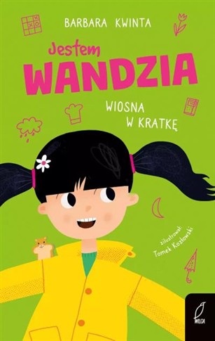 JESTEM WANDZIA. WIOSNA W KRATKĘ