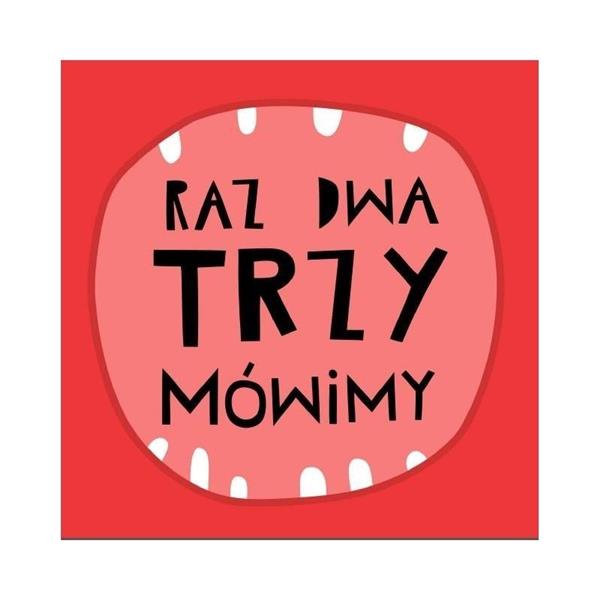 RAZ, DWA, TRZY MÓWIMY