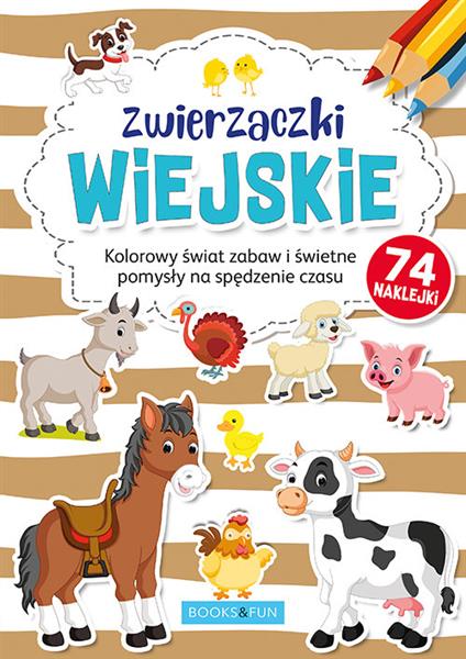 KOLOROWANKA Z NAKLEJKAMI - ZWIERZACZKI WIEJSKIE