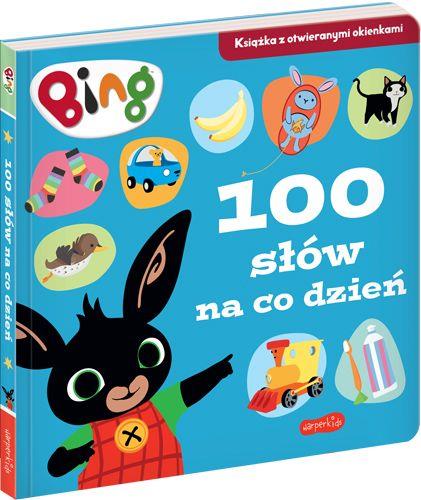 BING. 100 SŁÓW NA CO DZIEŃ. KSIĄŻKA Z OTWIERANYMI