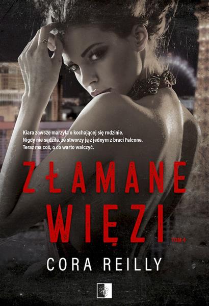 THE CAMORRA CHRONICLES. TOM 4.ZŁAMANE WIĘZI