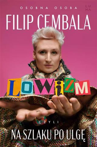 LOWIZM, CZYLI NA SZLAKU PO ULGĘ