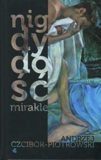 NIGDY DOŚĆ MIRAKLE
