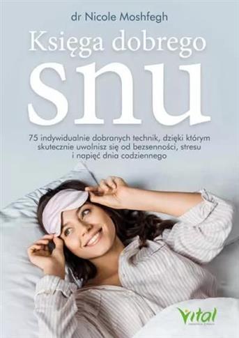 Księga dobrego snu. 75 indywidualnie dobranych tec