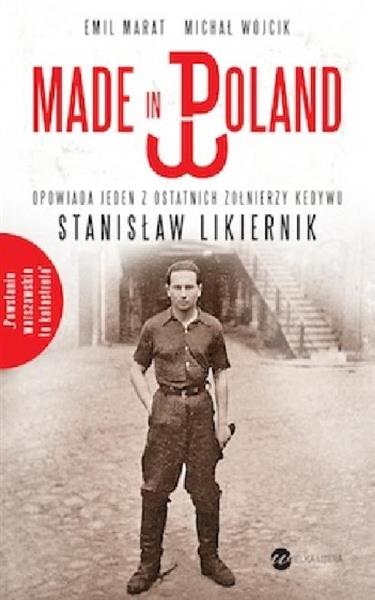 MADE IN POLAND OPOWIADA JEDEN Z OSTATNICH ŻOŁNIERZ