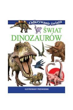 ODKRYWANIE ŚWIATA. ŚWIAT DINOZAURÓW