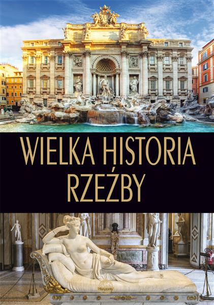 WIELKA HISTORIA RZEŹBY