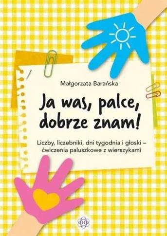 Ja was palce dobrze znam! Liczby, liczebniki, dni