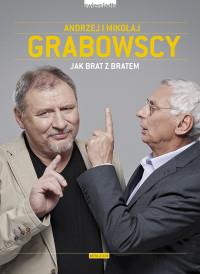 GRABOWSCY- JAK BRAT Z BRATEM