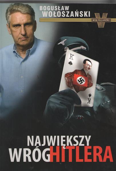 NAJWIĘKSZY WRÓG HITLERA