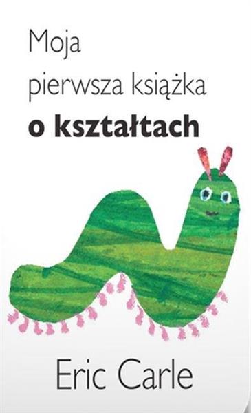 MOJA PIERWSZA KSIĄŻKA O KSZTAŁTACH