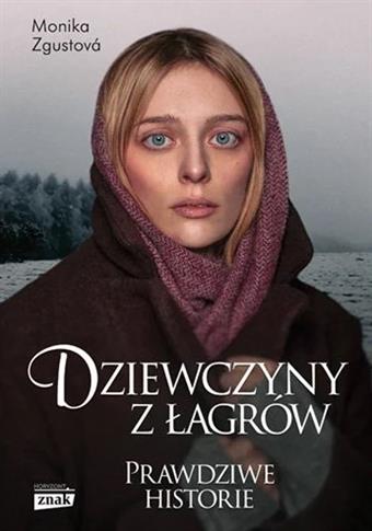 DZIEWCZYNY Z ŁAGRÓW